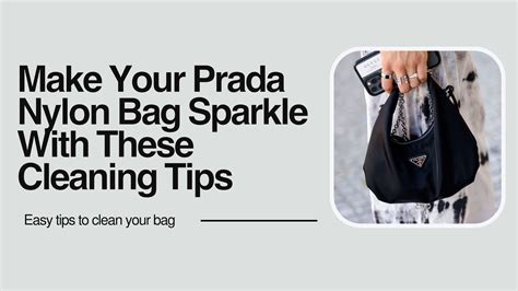 prada nylon bag cleaning guide